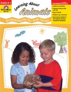 ScienceWorks for Kids: Learning About Animals, Grades K-1 - Teacher Reproducibles