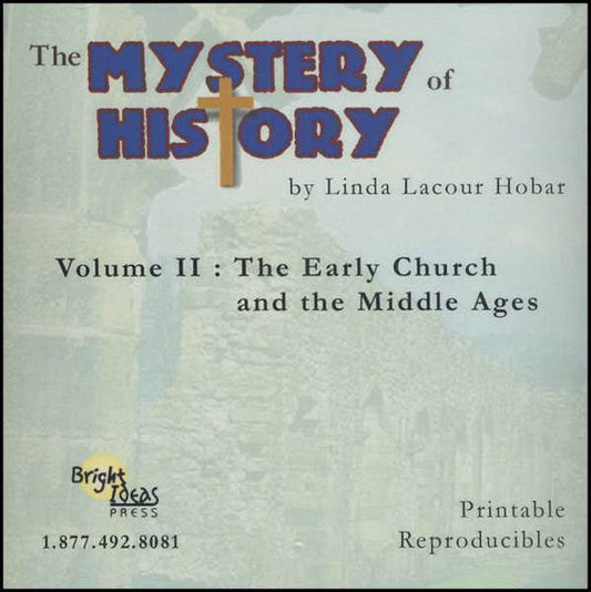 The Mystery of History Volume II Printable Reproducibles CD-ROM