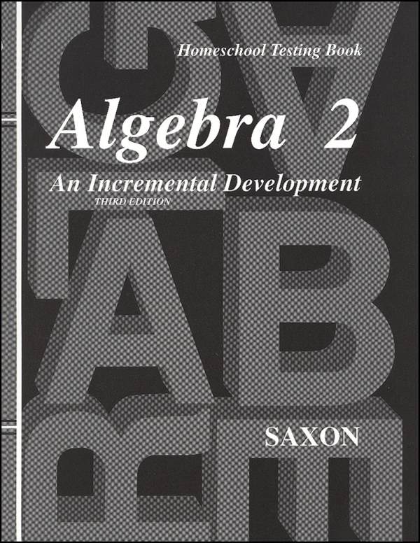 Saxon Algebra 2 Homeschool Testing Book Third Edition