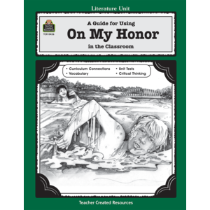 A Guide for Using On My Honor in the Classroom (Study Guide)