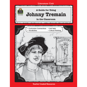 A Guide for Using Johnny Tremain in the Classroom (Study Guide)