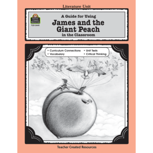 A Guide for Using James and the Giant Peach in the Classroom (Study Guide)