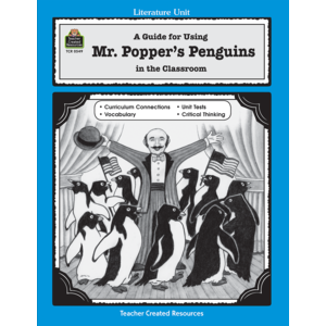 A Guide for Using Mr. Popper's Penguins in the Classroom (Study Guide)