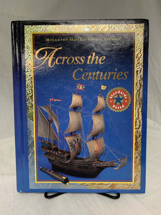 Across the Centuries (Houghton Mifflin Social Studies)