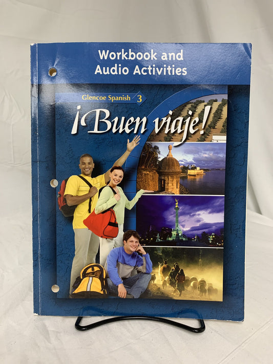 Glencoe Spanish 3 Buen Viaje Workbook and Audio Activities