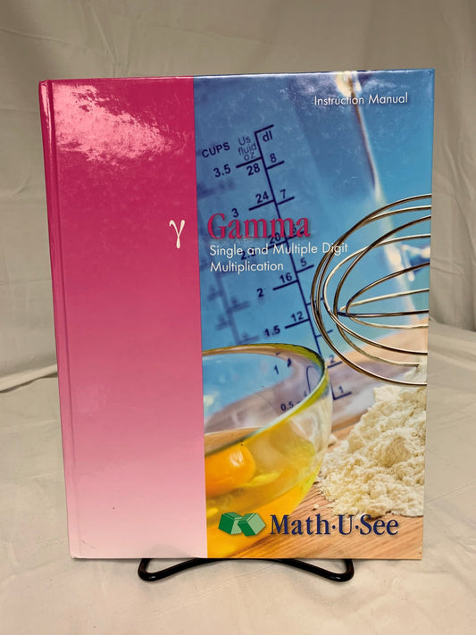 Math-U-See Gamma Instruction Manual (2009)