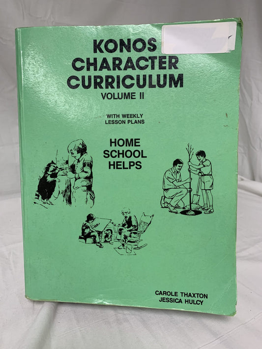 Konos Character Curriculum Volume II