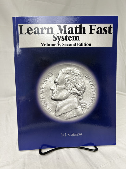 Learn Math Fast System Volume V