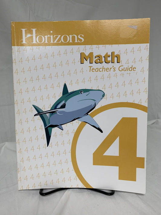 Horizons Math Teacher's Guide Grade 4