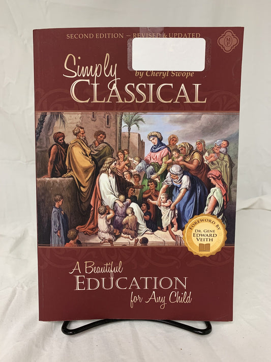 Simply Classical: A Beautiful Education for Any Child