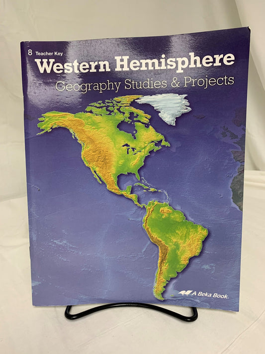 Abeka Western Hemisphere Geography Studies & Projects Teacher Key