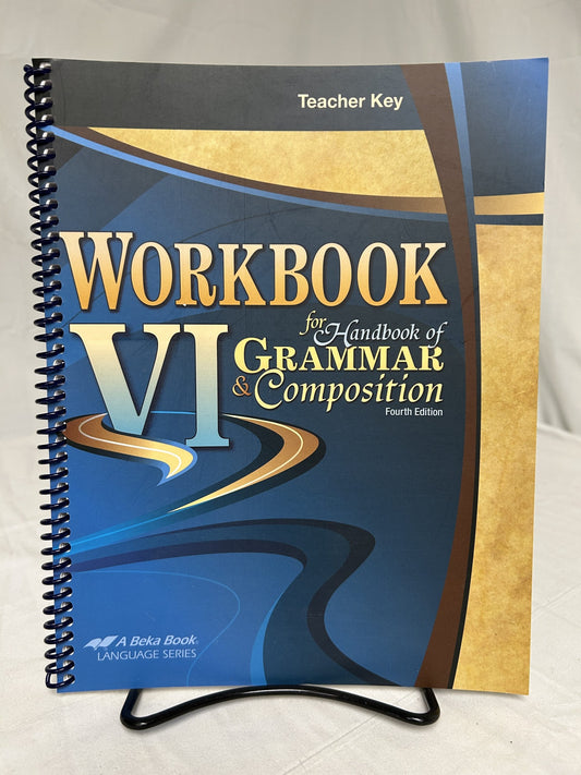 Abeka Workbook VI for Handbook of Grammar and Composition (4th Ed.) Teacher Key