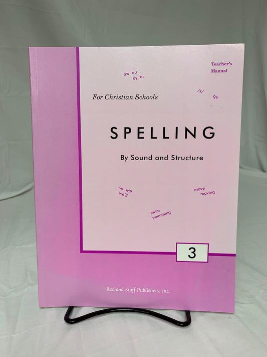 Spelling by Sound and Structure 3 Teacher's Manual