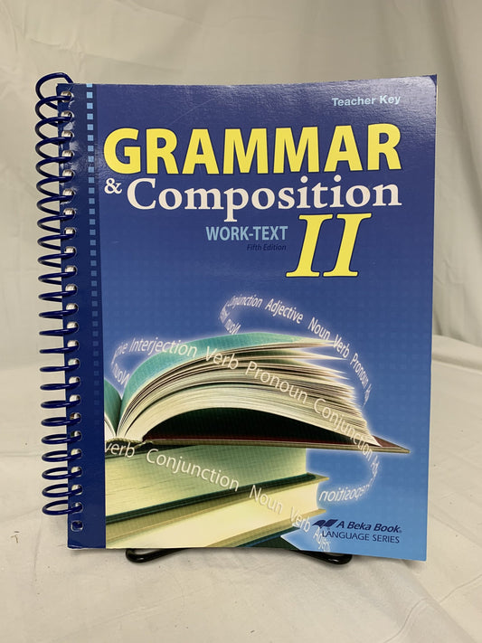 Abeka Grammar & Composition II (5th Ed.) Teacher Key