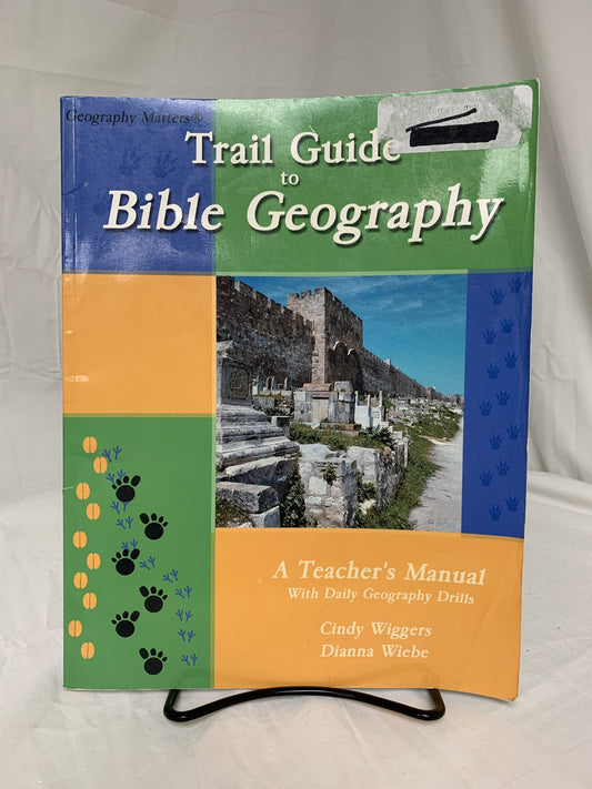 Trail Guide to Bible Geography Teacher's Manual