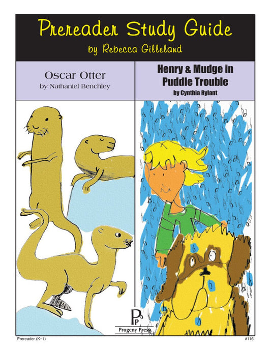 Prereader Study Guide: Oscar Otter and Henry & Mudge in Puddle Trouble - Study Guide