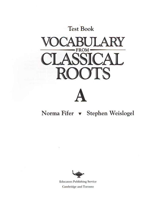 Vocabulary from Classical Roots Book A Test (Grade 7)