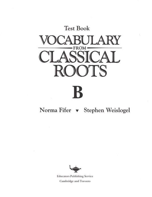 Vocabulary from Classical Roots Book B Test (Grade 8)