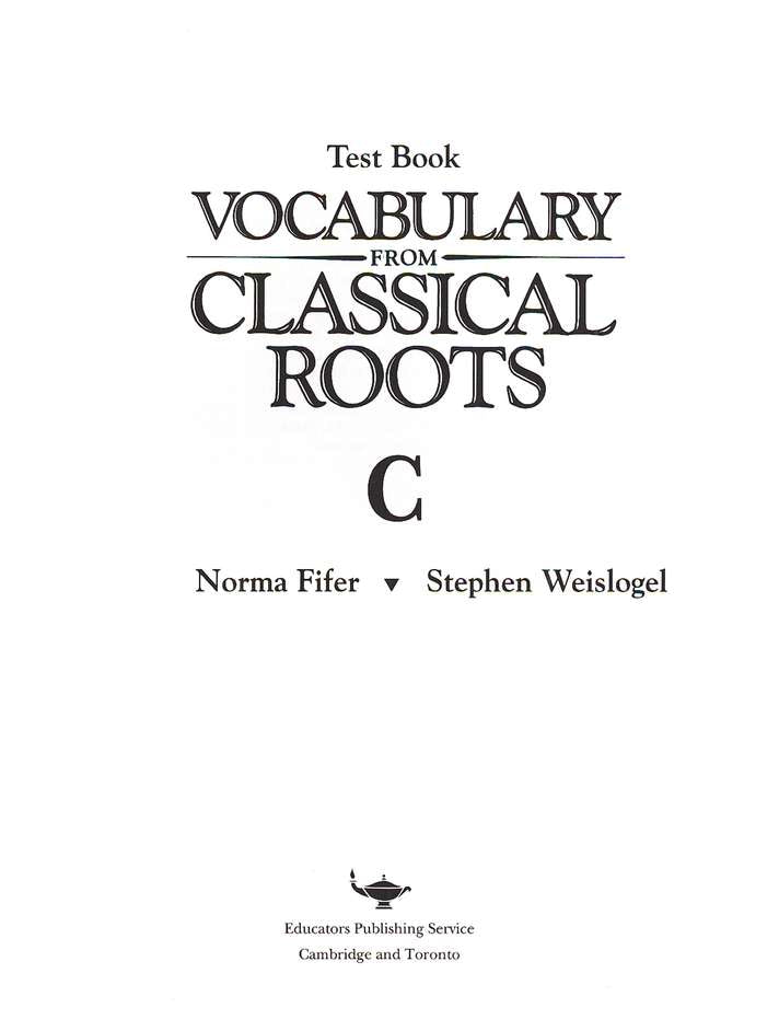 Vocabulary from Classical Roots Book C Test Booklet (Grade 9)