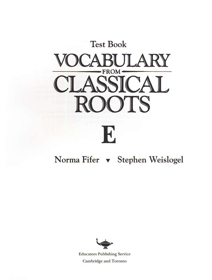 Vocabulary from Classical Roots Book E Test (Grade 11)