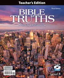 Bible Truths Level F Teacher's Edition with CD (3rd ed.)