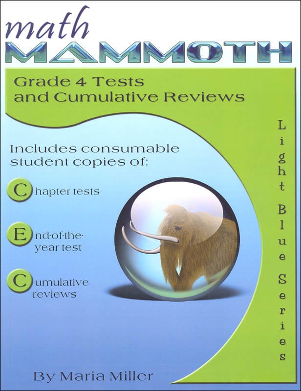 Math Mammoth Grade 4 Test/Review Light Blue Series (Color Version)