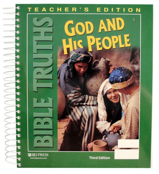 Bible Truths 4 Teacher's Edition (3rd ed.)
