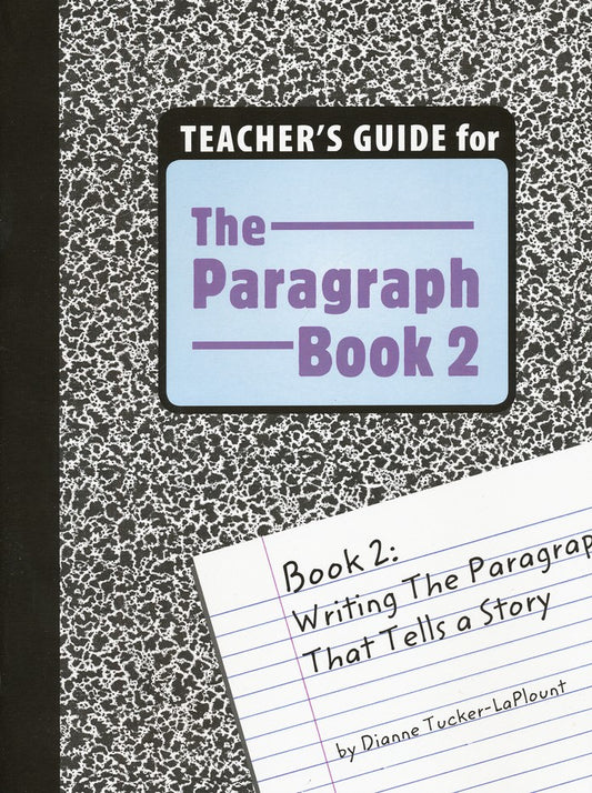 The Paragraph Book 2 Teacher's Guide (Grades 5-8)