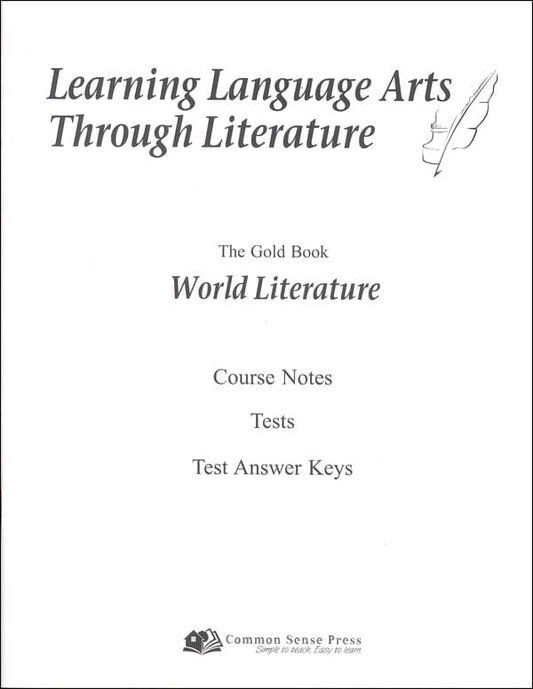Learning Language Arts Through Literature - The Gold Book - World Literature Course Notes, Tests, Test Answer Keys