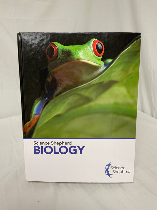 Science Shepherd Biology Textbook (2013 Edition)