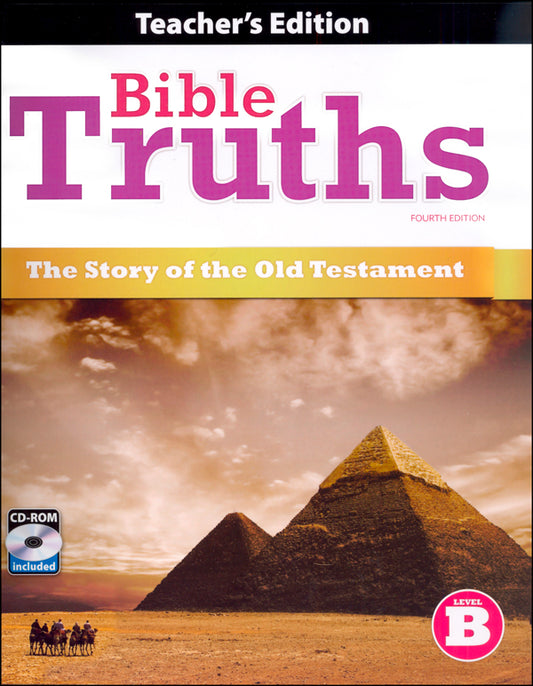 Bible Truths Level B Teacher's Edition with CD (4th ed.)