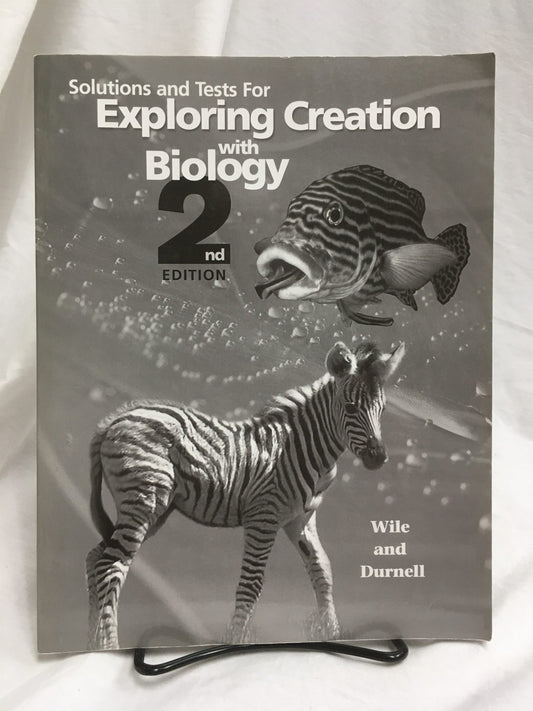 Exploring Creation with Biology (2nd Ed.) Solutions and Tests