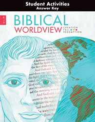 Biblical Worldview Student Activity Manual Answer Key (KJV)
