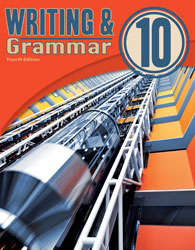 Writing & Grammar 10 Student Worktext (4th ed.; copyright update)