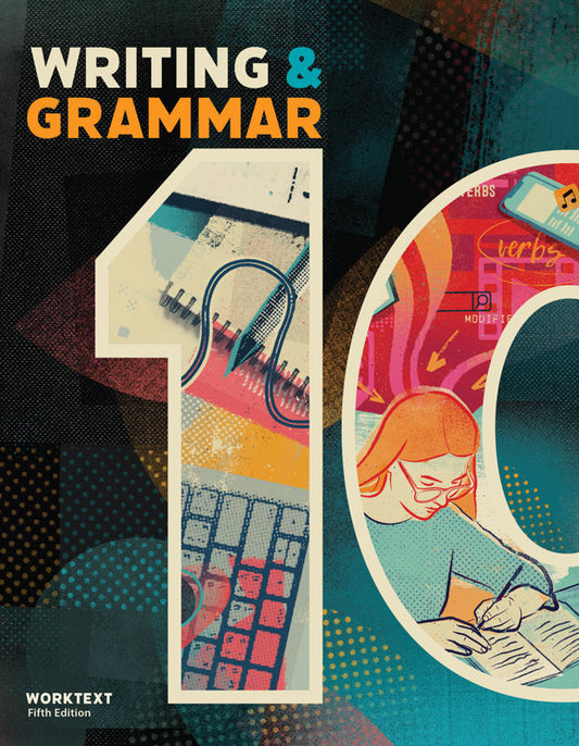 Writing & Grammar 10 Worktext, 5th ed.