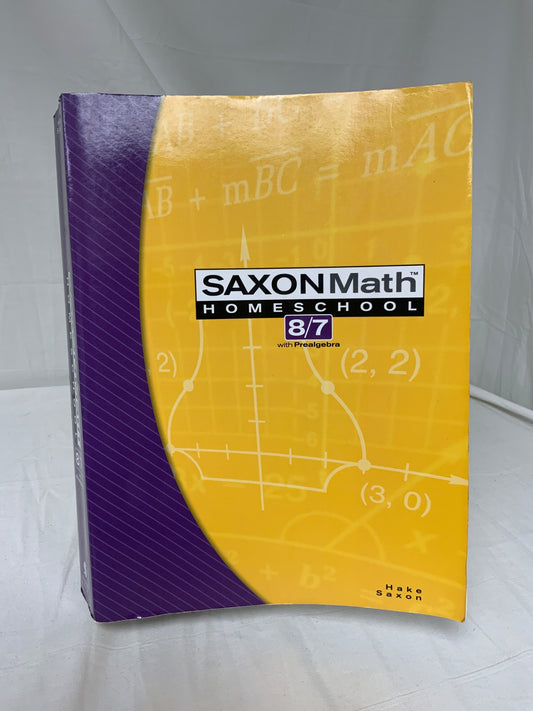 Saxon Math 8/7 Homeschool (3rd Ed.) Student Edition