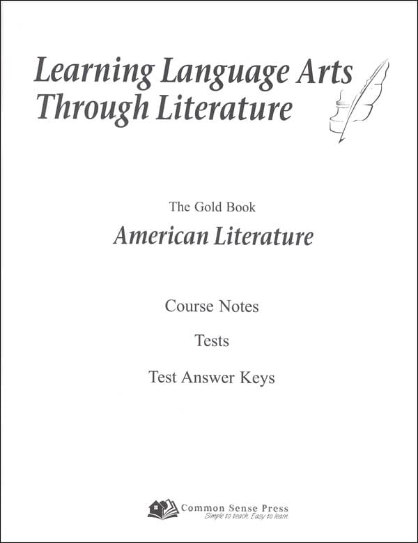 Learning Language Arts Through Literature - The Gold Book - American Literature Course Notes, Tests, Test Answer Keys