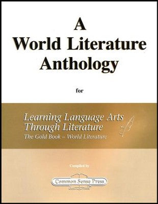 Learning Language Arts Through Literature - The Gold Book - A World Literature Anthology