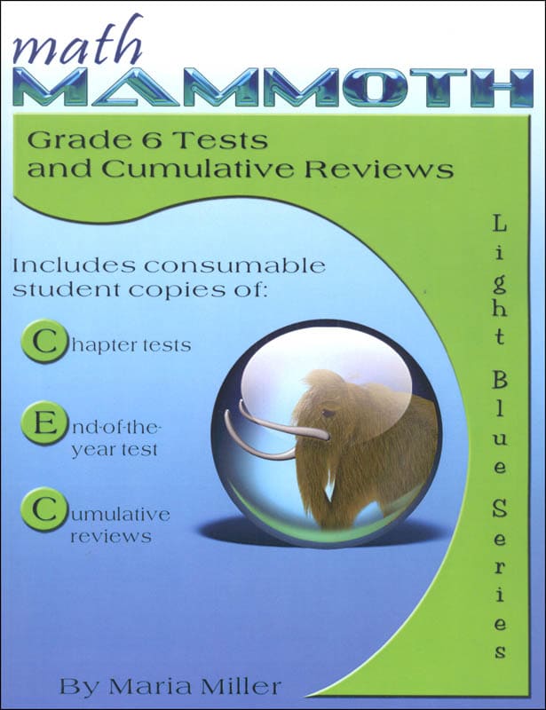 Math Mammoth Grade 6 Test/Review Light Blue Series (Color Version)