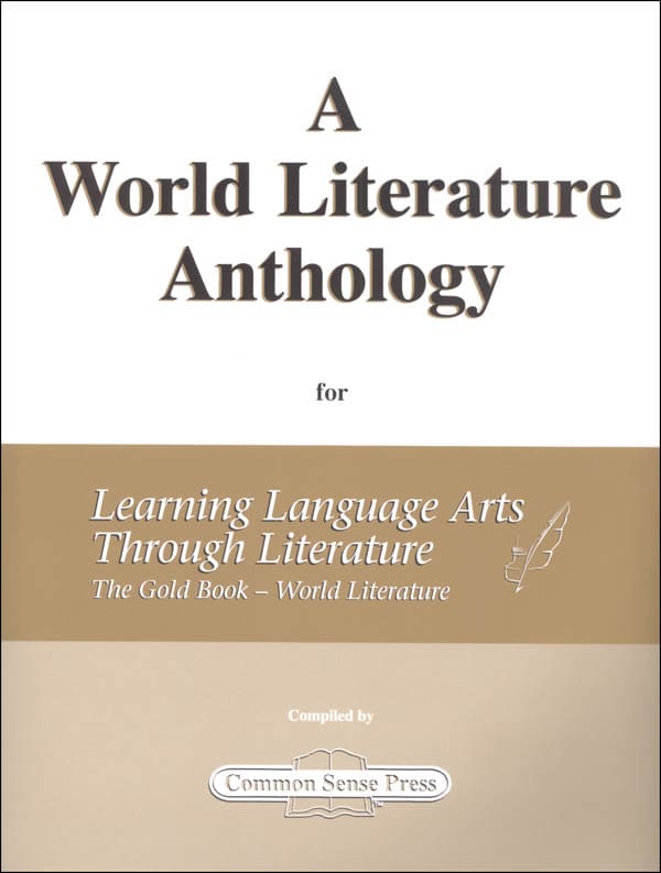 Learning Language Arts Through Literature - The Gold Book - A World Literature Anthology