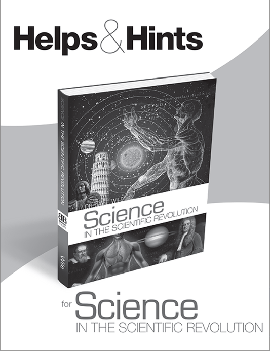 Helps & Hints for Science in the Scientific Revolution