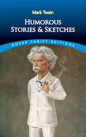 Humorous Stories and Sketches By Mark Twain
