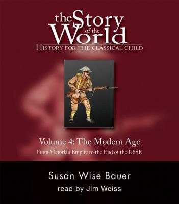 The Story of the World Vol. 4: The Modern Age, Audiobook