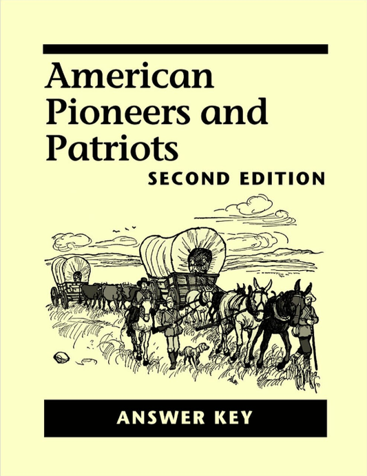 American Pioneers and Patriots, 2nd edition - Answer Key