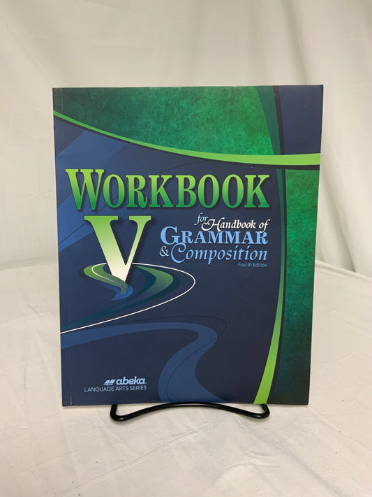 Abeka Workbook V for Handbook of Grammar & Composition (4th Ed.) Set of 4