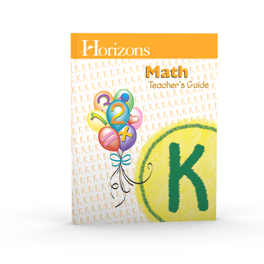 Horizons Math Kindergarten Teacher's Guide