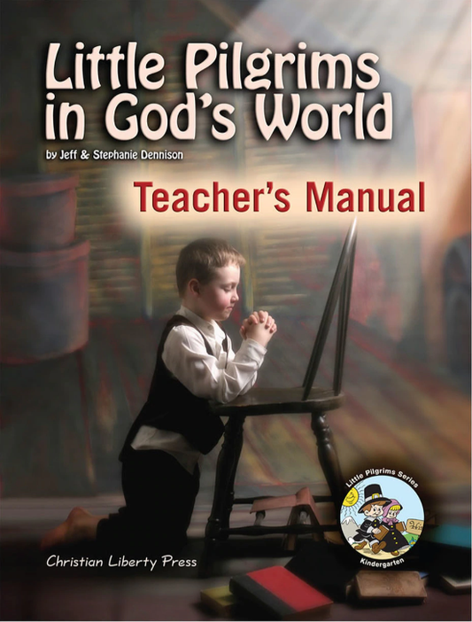 Little Pilgrims in God's World - Teacher's Manual