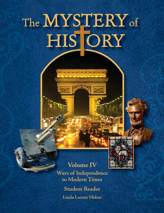 The Mystery of History Volume IV Student Reader with Companion Guide
