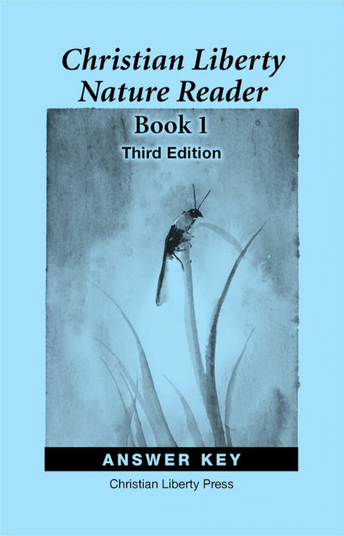 Christian Liberty Nature Reader: Book 1, 3rd edition - Answer Key