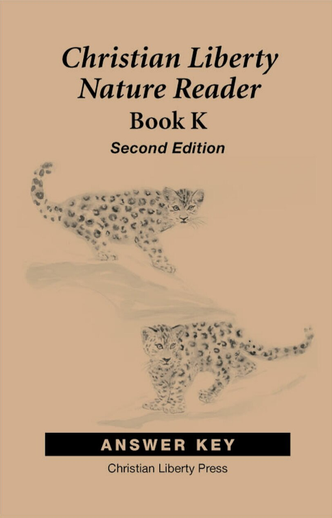Christian Liberty Nature Reader: Book K, 2nd edition - Answer Key